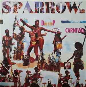 Mighty Sparrow - Doh Stop De Carnival