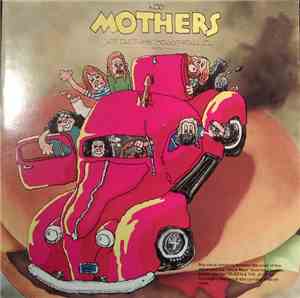 Mothers, Frank Zappa - Just Another Band From L.A.