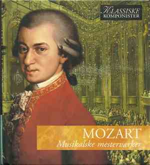 Mozart - Musikalske Mesterverker