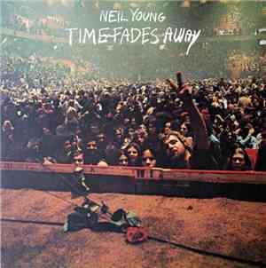 Neil Young - Time Fades Away