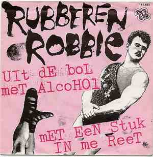Rubberen Robbie - Uit De Bol Met Alcohol