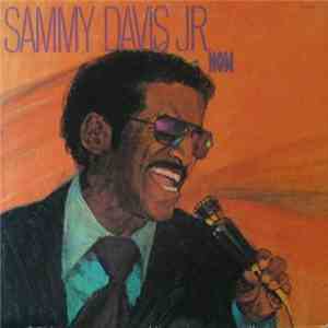 Sammy Davis Jr. - Now