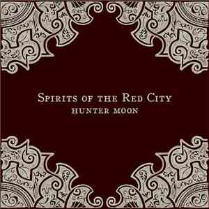 Spirits Of The Red City - Hunter Moon