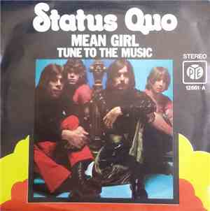 Status Quo - Mean Girl / Tune To The Music