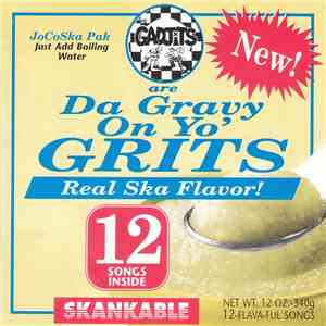 The Gadjits - Da Gravy On Yo' Grits