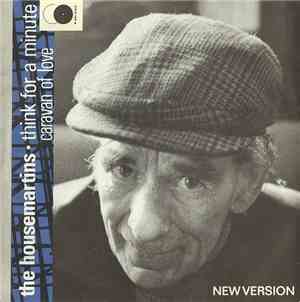 The Housemartins - Think For A Minute / Caravan Of Love