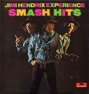 The Jimi Hendrix Experience - Smash Hits
