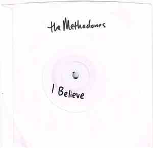 The Methadones - I Believe B/w Exit 17
