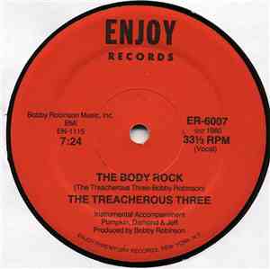 The Treacherous Three - The Body Rock