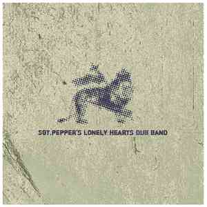 Various - Sgt. Pepper's Lonely Hearts Dub Band