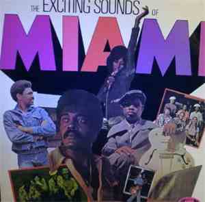 Various - The Exciting Sounds Of Miami