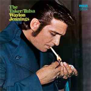 Waylon Jennings - The Taker / Tulsa
