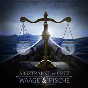 Absztrakkt & Cr7z - Waage & Fische