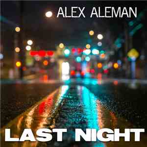 Alex Aleman - Last Night