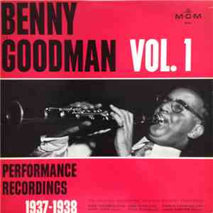 Benny Goodman - Performance Recordings 1937-1938
