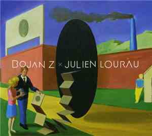 Bojan Z × Julien Lourau - Duo