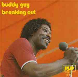 Buddy Guy - Breaking Out