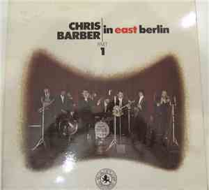 Chris Barber - in East Berlin Part 1