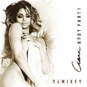 Ciara  - Body Party (Remixes)