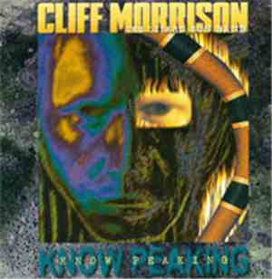 Cliff Morrison / The Lizard Sun Band - Know Peaking