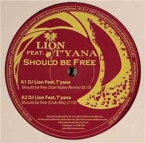 DJ Lion  Feat. T'yana - Should Be Free
