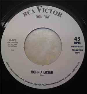 Don Ray  / Lorraine Chandler - Born A Loser / I Can't Change