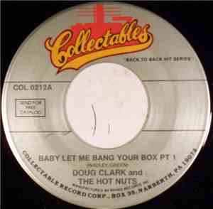 Doug Clark & The Nuts - Baby Let Me Bang Your Box
