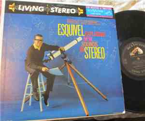 Esquivel And His Orchestra - Exploring New Sounds In Stereo