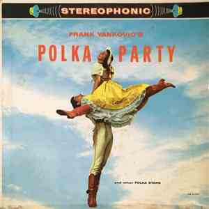 Frank Yankovic And His Orchestra, Victor Zembruski And His Orchestra - Polk ...