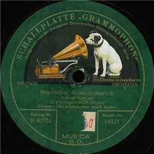 Grammophon-Orchester - Bayrischer Avanciermarsch / Kärnthner Liedermarsch