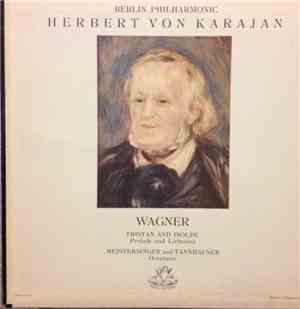 Herbert von Karajan / Wagner / Berliner Philharmoniker - Wagner Album