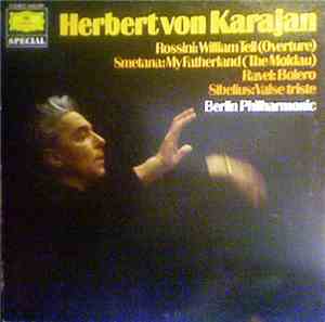 Herbert von Karajan, Berlin Philharmonic - Rossini - Smetana - Ravel - Sibe ...