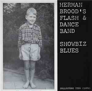 Herman Brood's Flash & Dance Band - Showbiz Blues