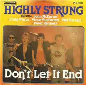 Highly Strung  - Don't Let It End