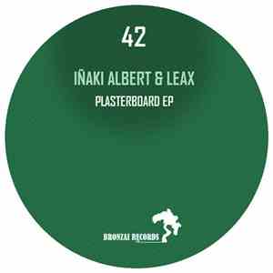 Iñaki Albert & Leax - Plasterboard EP