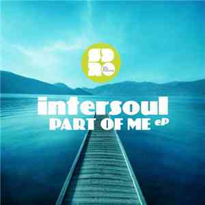 Intersoul, Identified - Part Of Me EP