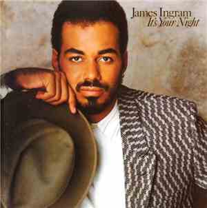 James Ingram - It's Your Night