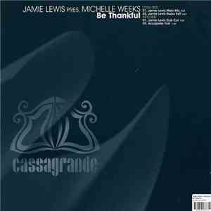Jamie Lewis Presents Michelle Weeks - Be Thankful