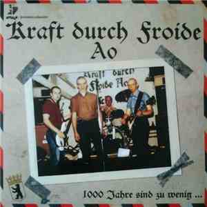 Kraft Durch Froide - 1000 Jahre Sind Zu Wenig...