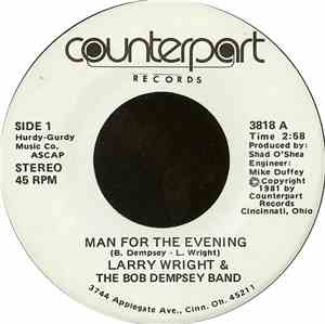 Larry Wright  & The Bob Dempsey Band - Man For The Evening / Funk 'N Roll