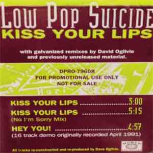 Low Pop Suicide - Kiss Your Lips