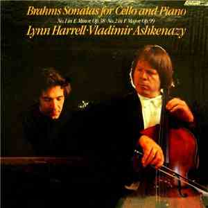 Lynn Harrell / Vladimir Ashkenazy - Johannes Brahms - Brahms Sonatas For Ce ...