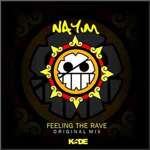 Nayim - Feeling The Rave