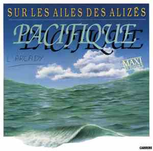 Pacifique - Sur Les Ailes Des Alizés