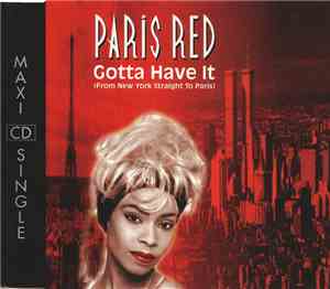Paris Red - Gotta Have It (From New York Straight To Paris)