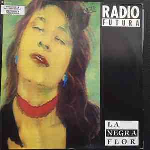 Radio Futura - La Negra Flor