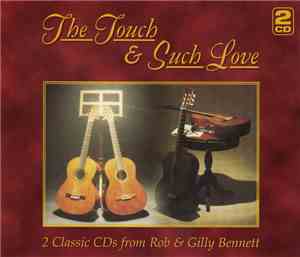 Rob & Gilly Bennett - The Touch & Such Love