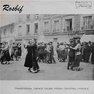 Rosbif - Traditional Dance Music From Central France