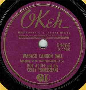 Roy Acuff And His Crazy Tennesseeans - Wabash Cannon Ball