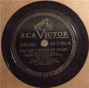 Roy Rogers  - You Can't Break My Heart / You Should Know
